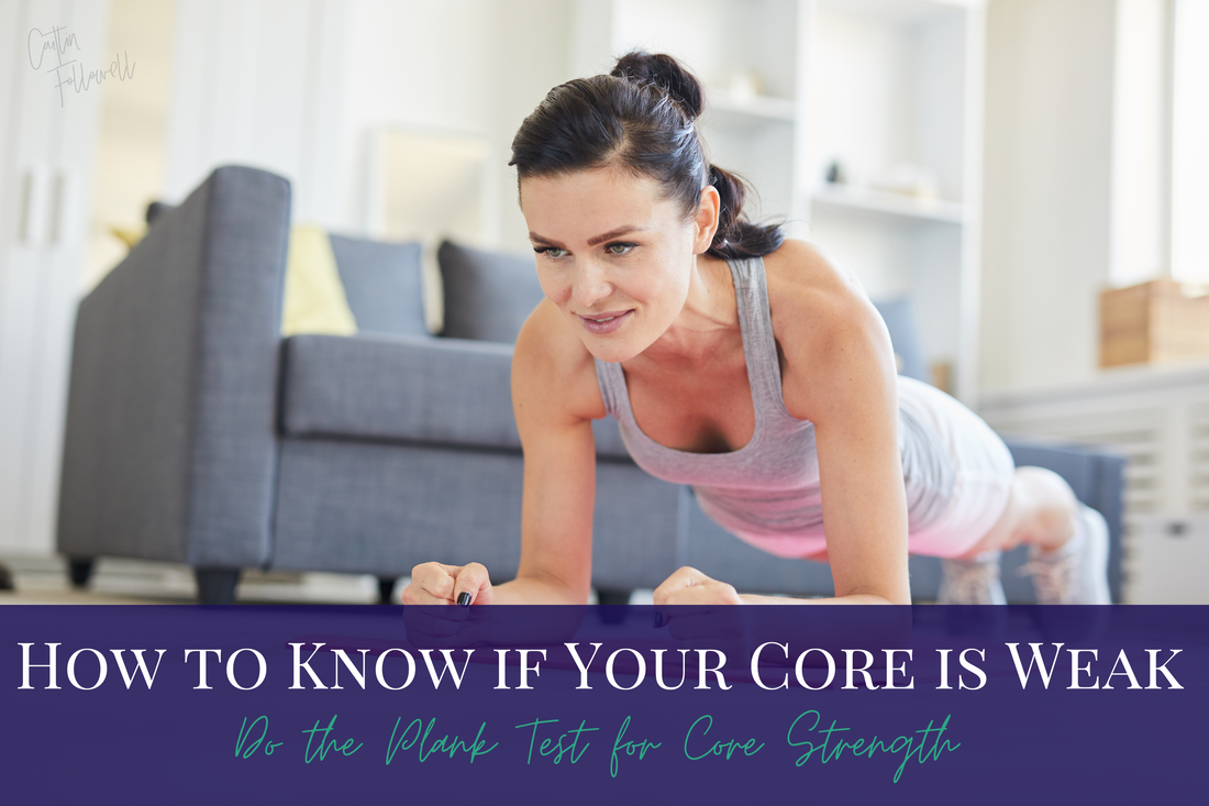 How to Know if Your Core is Weak