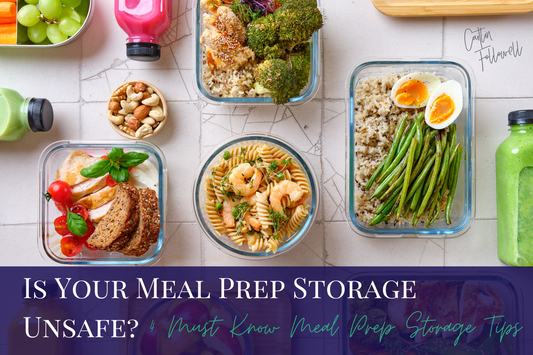 Is Your Meal Prep Storage Unsafe?