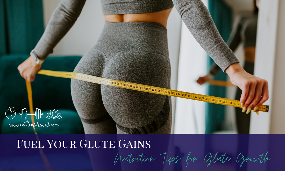 Nutrition Tips for Glute Growth