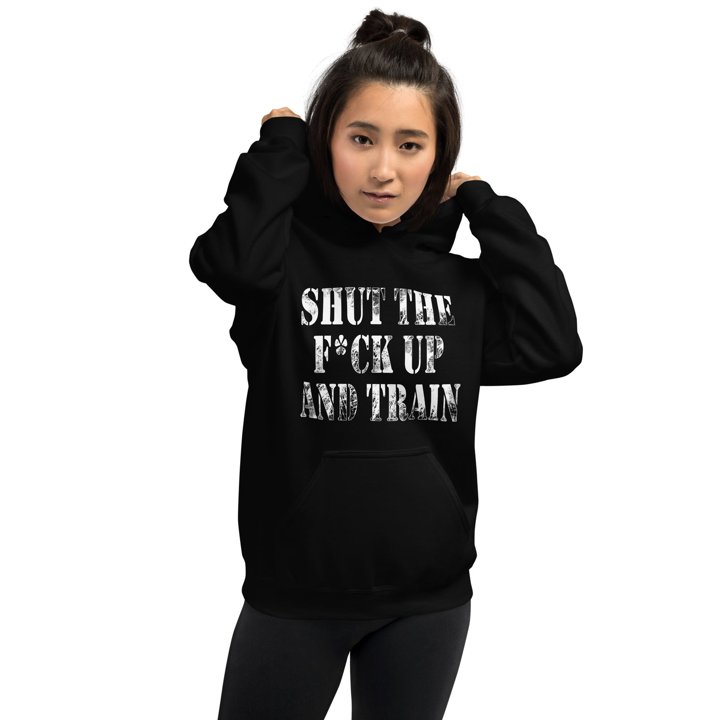 Shut the F*ck Up and Train Unisex Hoodie