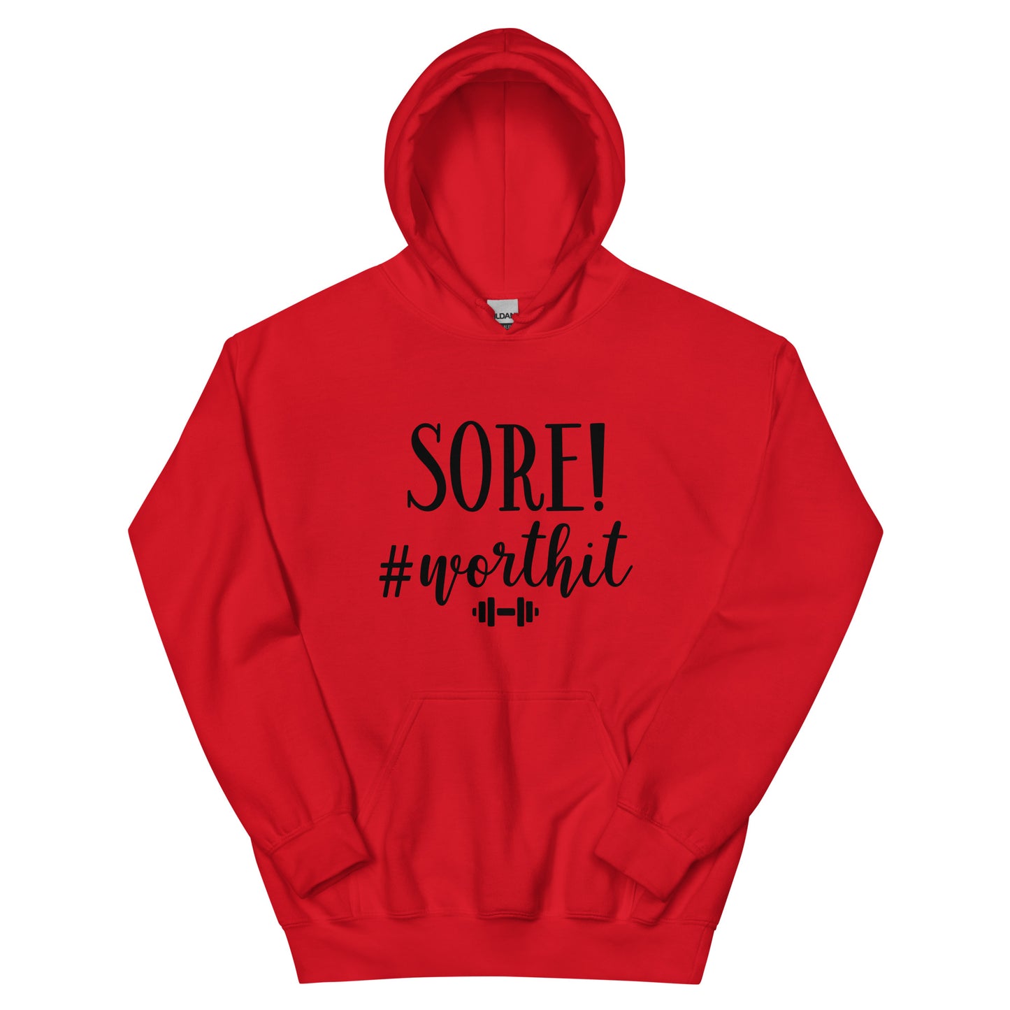 SORE! #worthit Hoodie