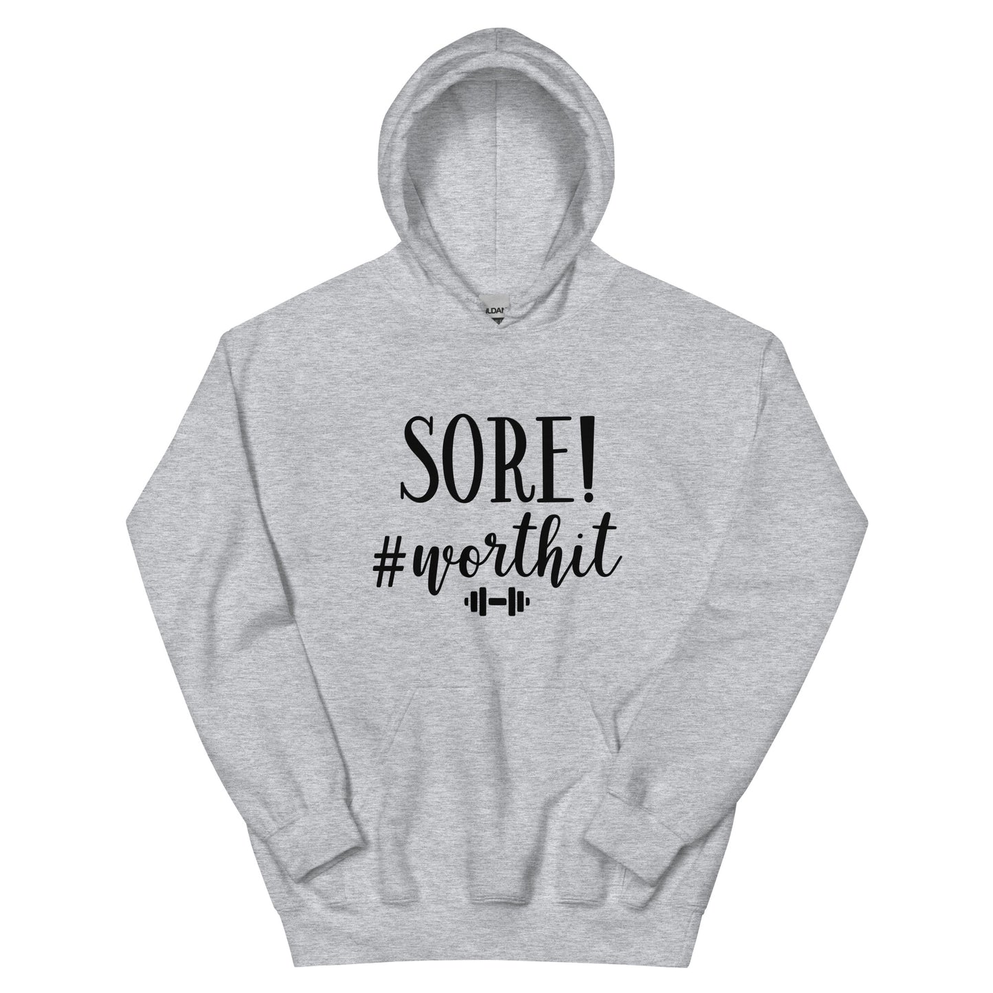 SORE! #worthit Hoodie