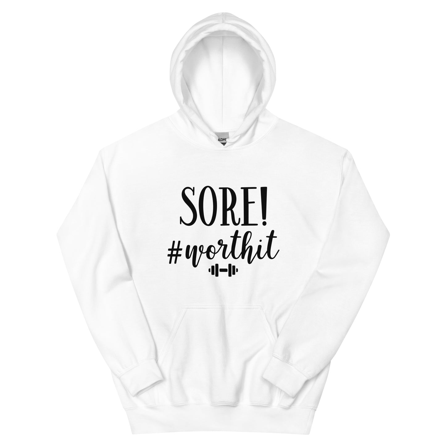 SORE! #worthit Hoodie