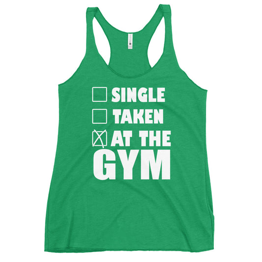 Single Taken At the Gym Women's Racerback Tank