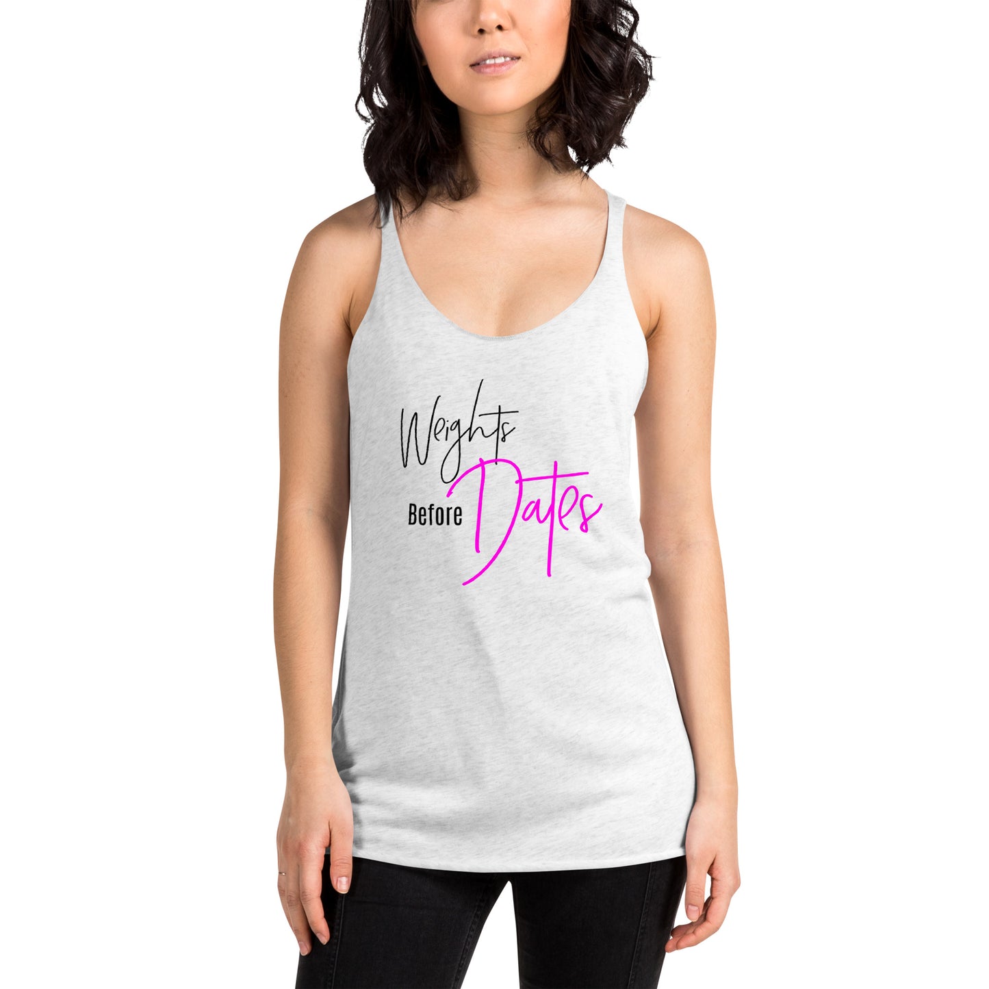 Weights Before Dates Women's Racerback Tank